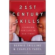 Best 21st Century Skills : Learning for Life in Our Times You Can Rent in September 2023