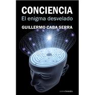 Conciencia / Conscience: El enigma desvelado / The mystery r..., 9788492635399