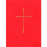 The Book of Common Prayer: And Administration of the Sacrame..., 9780866835404