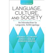 Language, Culture, and Society : An Introduction to Linguistic Anthropology,9780813345406 Language, Culture, and Society : An Introduction to Linguistic Anthropology,9780813345406