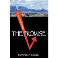 The Promise: Black Youth Confront the Cauldron of Apartheid, 9781440145407
