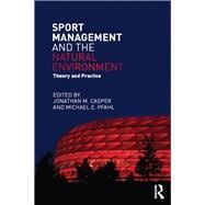 ISBN 9780415715409 product image for Sport Management and the Natural Environment: Theory and Practice | upcitemdb.com