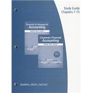 Study Guide, Volume 1 for Warren/Reeve/Duchac's Financial & Managerial Accounting, 12th and Corporate Financial Accounting, 12th,9781285085418 Study Guide, Volume 1 for Warren/Reeve/Duchac's Financial & Managerial Accounting, 12th and Corporate Financial Accounting, 12th,9781285085418