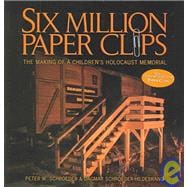 Six Million Paper Clips: The Making of a Children's Holocaus..., 9781439545423