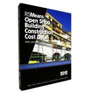 RSMeans Open Shop Building Construction Cost Data 2012, 9781936335428