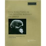 New Directions in the Skeletal Biology of Ancient Greece, 9780876615430