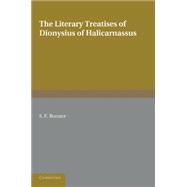 The Literary Treatises of Dionysius of Halicarnassus: A Study in the Development of the Critical Method,9781107685444 The Literary Treatises of Dionysius of Halicarnassus: A Study in the Development of the Critical Method,9781107685444