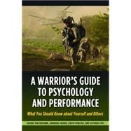 A Warrior's Guide to Psychology and Performance: What You Sh..., 9781597975452