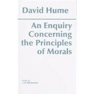 Enquiry Concerning the Principles of Morals : A Critical Edi..., 9780915145454