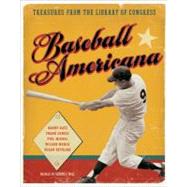 Baseball Americana : Treasures from the Library of Congress, 9780061625459