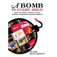 A Bomb in Every Issue: How the Short, Unruly Life of Rampart..., 9781595585462