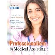 Professionalism in Medical Assisting,9780132545464 Professionalism in Medical Assisting,9780132545464