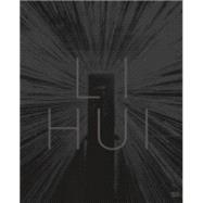 Li Hui: Selected Wroks 2003-2013,9783775735469 Li Hui: Selected Wroks 2003-2013,9783775735469