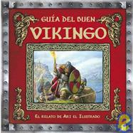 Guia del buen Vikingo/ How To Be A Viking,9788484415480 Guia del buen Vikingo/ How To Be A Viking,9788484415480