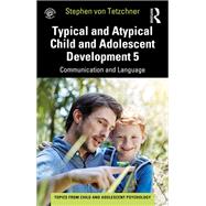 ISBN 9781000625493 product image for Typical and Atypical Child and Adolescent Development 5 Communication and Langua | upcitemdb.com