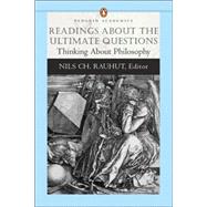 Readings About the Ultimate Questions: Thinking About Philosophy (Penguin Academics Series),9780321195494 Readings About the Ultimate Questions: Thinking About Philosophy (Penguin Academics Series),9780321195494
