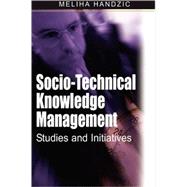 Socio-technical Knowledge Management: Studies and 