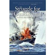 Struggle for Guadalcanal August 1942 - February 1943-V05-Rev, 9781591145516