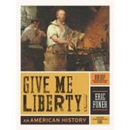 Give Me Liberty! : An American History,9780393935523 Give Me Liberty! : An American History,9780393935523