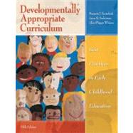 Developmentally Appropriate Curriculum : Best Practices in E..., 9780137035533