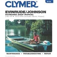 Evinrude Johnson Outboard Shop Manual: 2-40 Hp 1973-1990 (Includes Electric Motors)