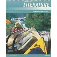 PRENTICE HALL LITERATURE 2012 COMMON CORE STUDENT EDITION W/