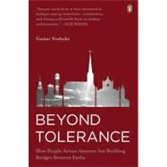Beyond Tolerance : How People Across America Are Building Br..., 9780143115557
