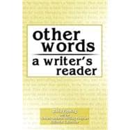 Other Words: A Writer's Reader,9780757565557 Other Words: A Writer's Reader,9780757565557