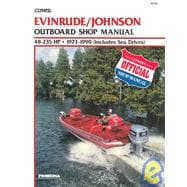 Evinrude/Johnson Outboard Shop Manual 48-235 Hp, 1973 1990