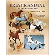 Breyer Animal Collector's Guide: Identification and Values, 9781574325560