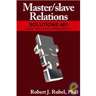 Master/slave Relations: Solutions 401 : Graduate Studies in ..., 9781934625569