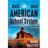The Death and Life of the Great American School System: How ..., 9780465025572