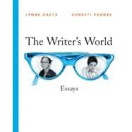 Writer's World, The: Essays, 2009 MLA Update Edition,9780205735587 Writer's World, The: Essays, 2009 MLA Update Edition,9780205735587