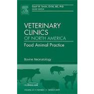 Bovine Neonatology : Veterinary Clinics of North America - F..., 9781437705591
