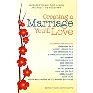 Creating a Marriage You'll Love : Secrets for Building a Ric..., 9781416205593