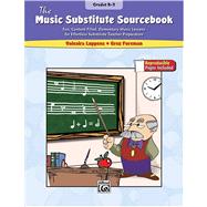 The Music Substitute Sourcebook: Fun, Content Filled, Elemen..., 9780739045602