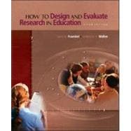How to Design and Evaluate Research in Education,9780072485608 How to Design and Evaluate Research in Education,9780072485608
