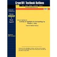 Outlines and Highlights for Archaeology by Robert L Kelly, Isbn : 9780495602910,9781428885608 Outlines and Highlights for Archaeology by Robert L Kelly, Isbn : 9780495602910,9781428885608