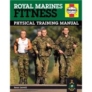 Royal Marines Fitness Manual : Improve Your Personal Fitness..., 9781844255610