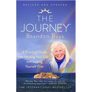 Journey : A Practical Guide to Healing Your Life and Setting..., 9781451665611