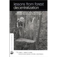 Lessons from Forest Decentralization: Money, Justice and the Quest for Good Governance in Asia-Pacific,9780415845618 Lessons from Forest Decentralization: Money, Justice and the Quest for Good Governance in Asia-Pacific,9780415845618