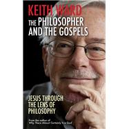 The Philosopher and the Gospels; Jesus Through the Lens of P..., 9780745955629
