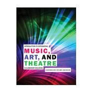 Introduction to Integrating Music Art and Theatre in Elementary Education,9780757595639 Introduction to Integrating Music Art and Theatre in Elementary Education,9780757595639
