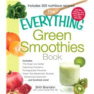 Everything Green Smoothies Book : Includes 300 Nutritious Re..., 9781440525643
