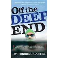 Off the Deep End : The Probably Insane Idea That I Could Swi..., 9781565125643