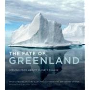 The Fate of Greenland: Lessons from Abrupt Climate Change, 9780262015646