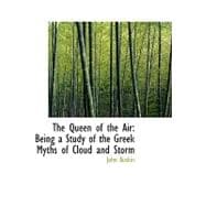 The Queen of the Air: Being a Study of the Greek Myths of Cl..., 9781103385652