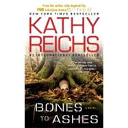 Bones to Ashes; A Novel,9781416525653 Bones to Ashes; A Novel,9781416525653