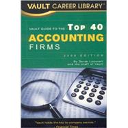 Vault Guide to the Top 40 Accounting Firms,9781581315677 Vault Guide to the Top 40 Accounting Firms,9781581315677