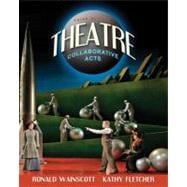 Theatre : Collaborative Acts,9780205625697 Theatre : Collaborative Acts,9780205625697